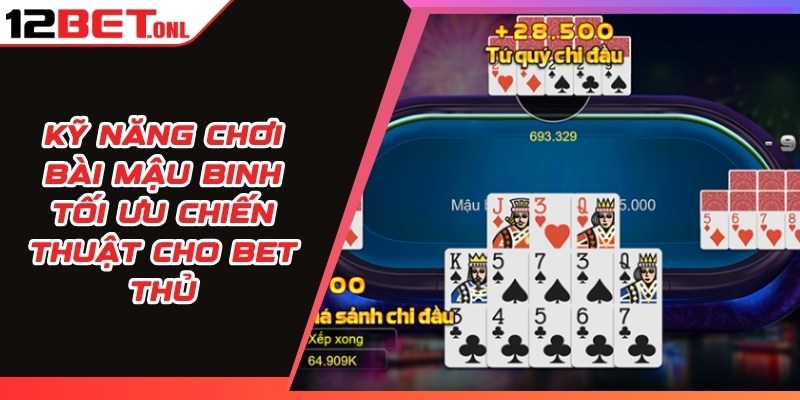 Kỹ Năng Chơi Bài Mậu Binh