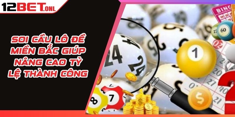 Soi Cầu Lô Đề Miền Bắc