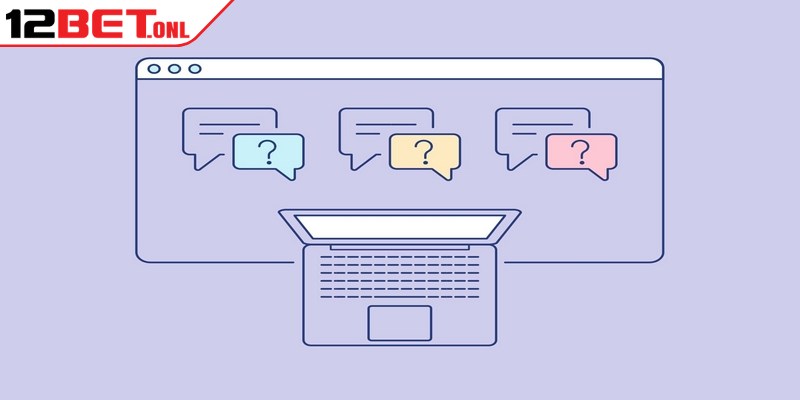 FAQ liên quan đến song thủ lô khung 3 ngày 12BET